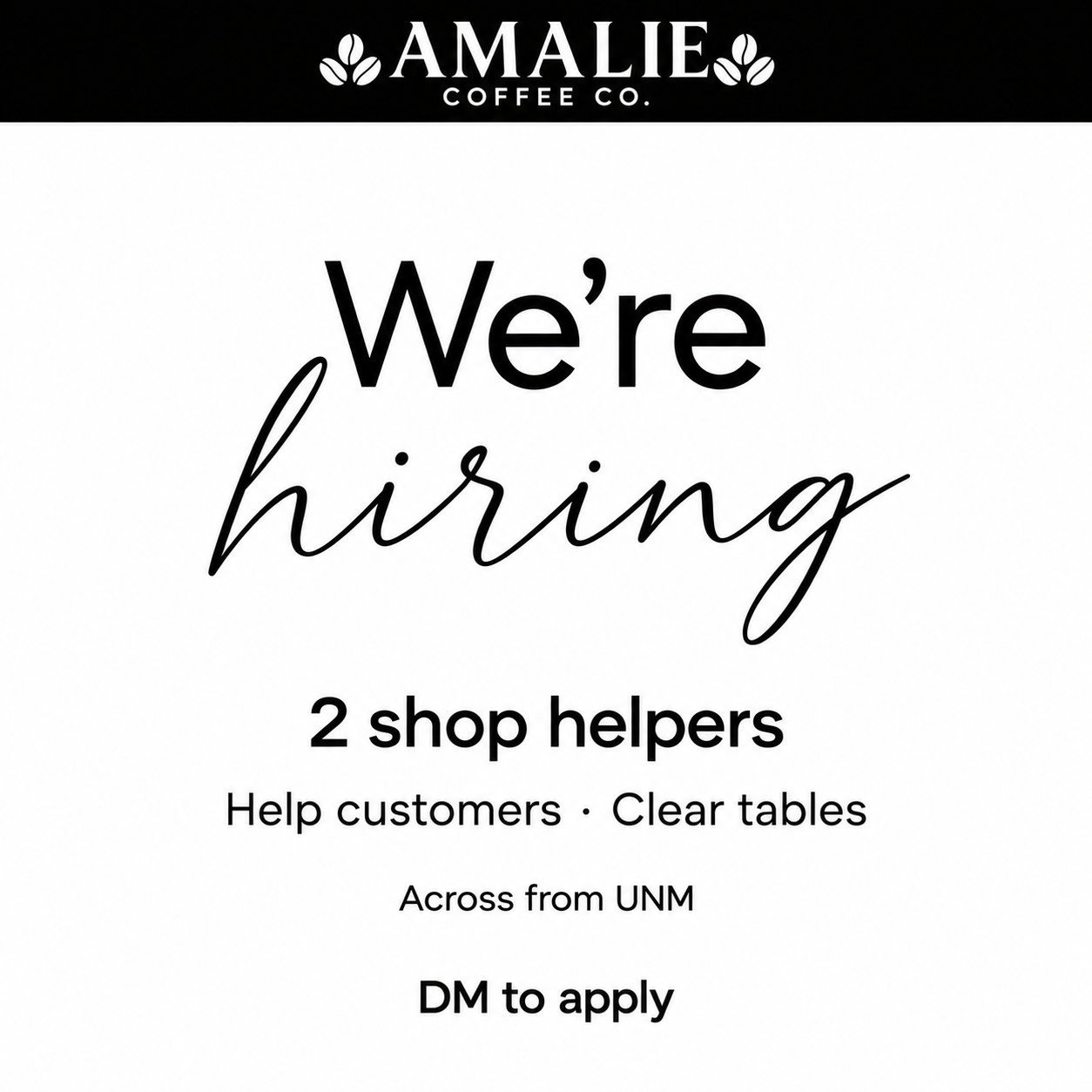 Amalie Coffee Co. is hiring 2 shop helpers. Help customers, clear tables. Across from UNM. DM to apply.